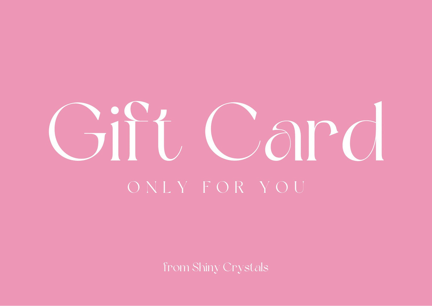 Shiny Crystals Gift Card - Shiny Crystals